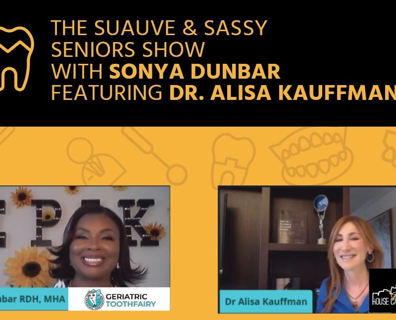The Suave and Sassy Seniors Show with Sonya Dunbar featuring Dr. Alisa Kauffman